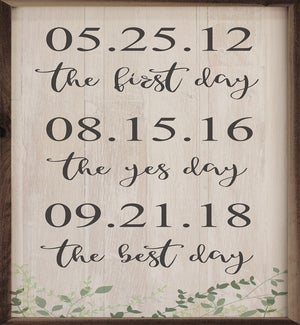 Personalized The First Day The Yes Day The Best Day Greenery Whitewash